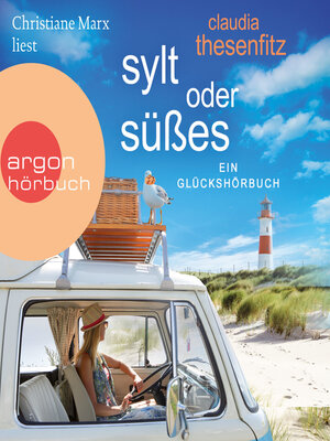 cover image of Sylt oder Süßes--Ein Glückshörbuch (Ungekürzte Lesung)
